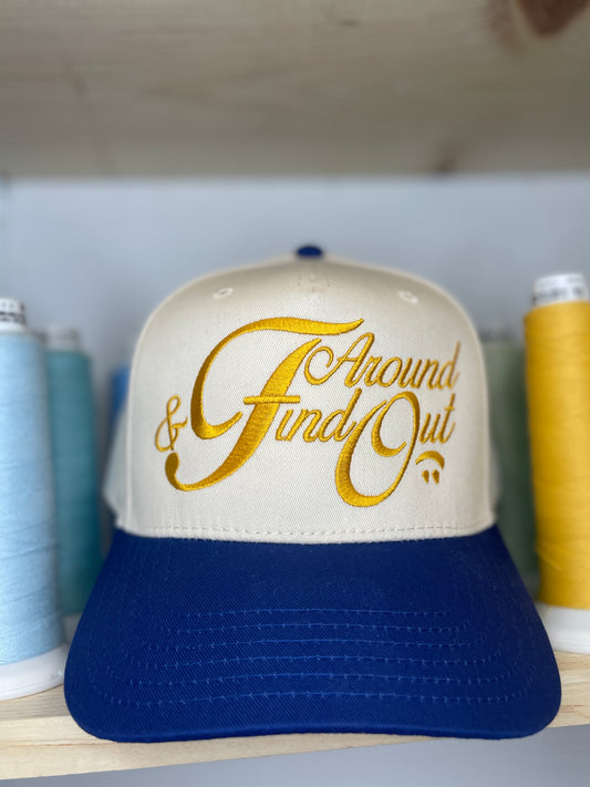 F Around and Find Out SnapBack Cap